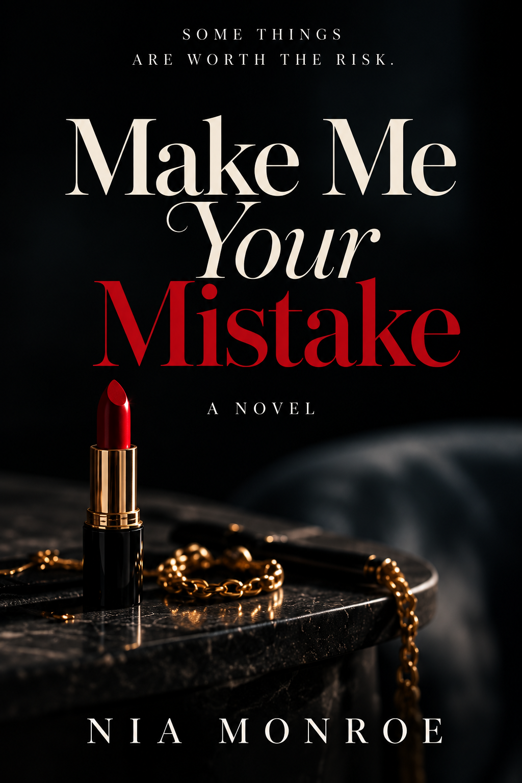 Cover of Make Me Your Mistake
